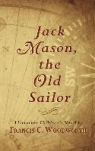 Jack Mason the Old Sailor