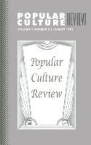 Popular Culture Review: Vol. 9 No. 2 August 1998