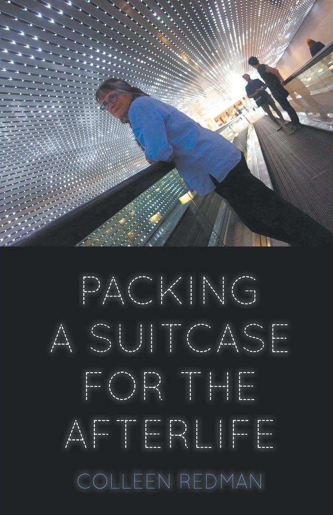 PACKING A SUITCASE FOR THE AFTERLIFE