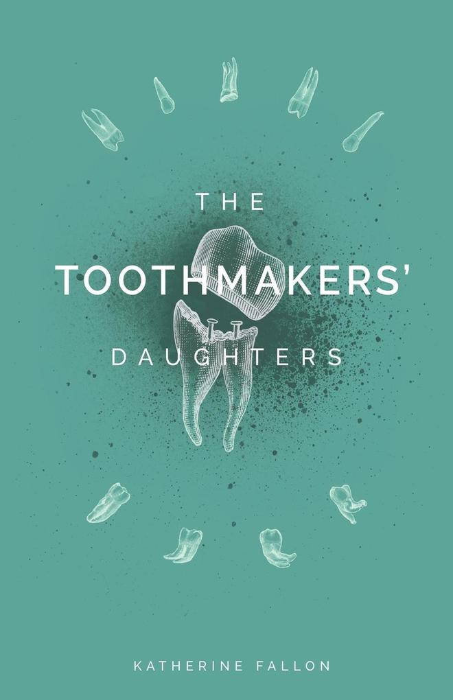 The Toothmakers‘ Daughters