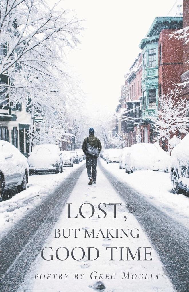 LOST BUT MAKING GOOD TIME