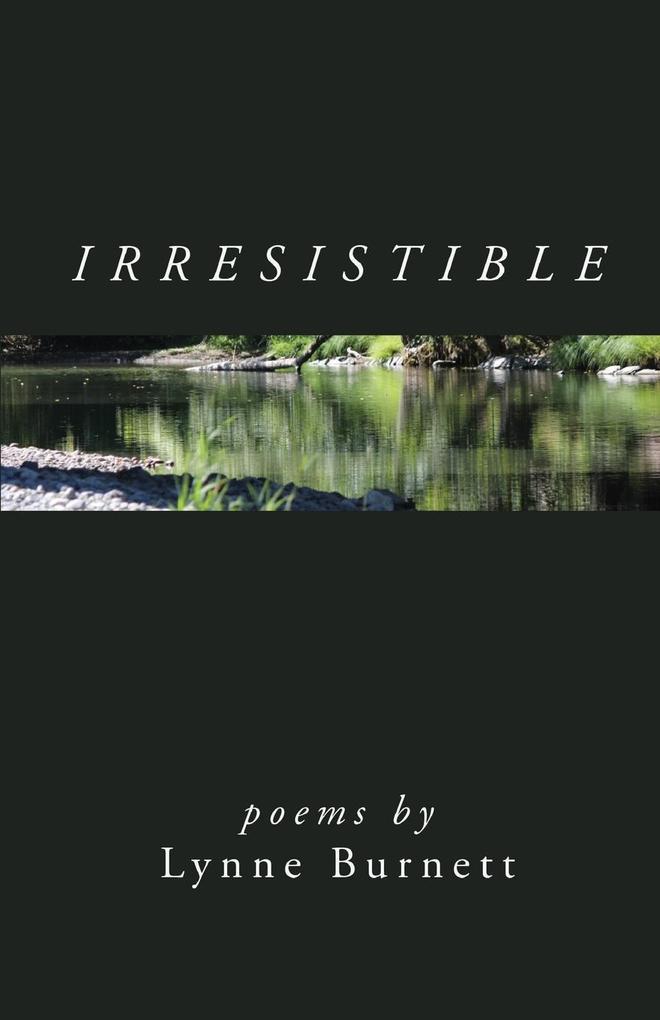 IRRESISTIBLE