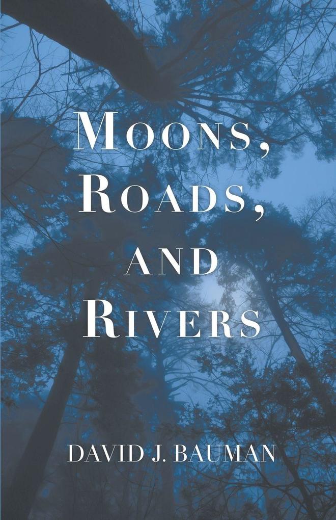 Moons Roads and Rivers