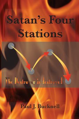 Satan‘s Four Stations: The Destroyer Is Destroyed
