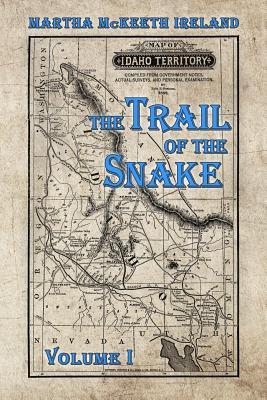 The Trail of the Snake: Volume I