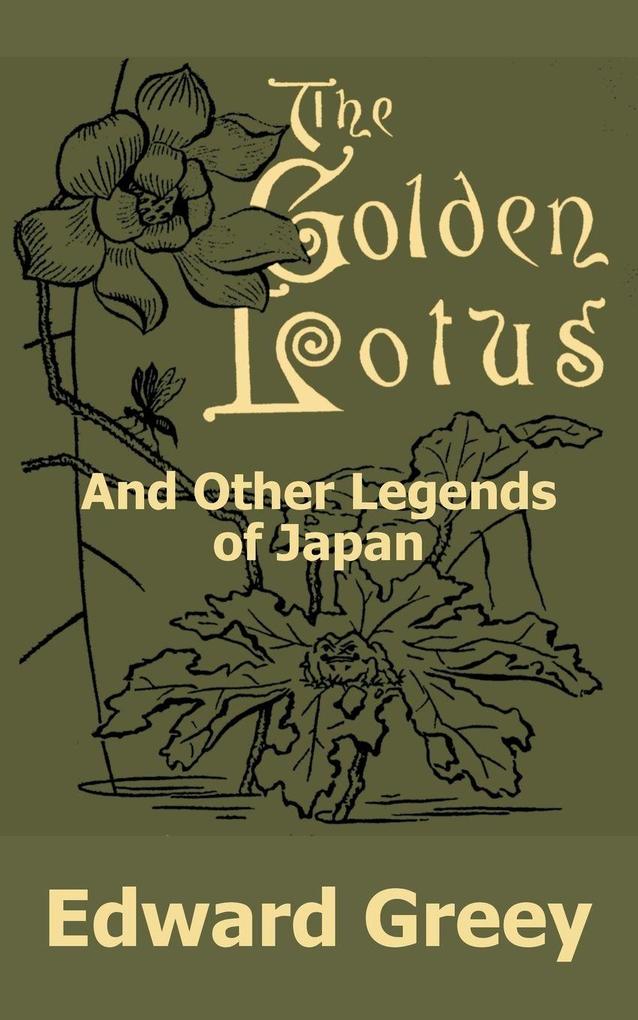 Golden Lotus and Other Legends of Japan The