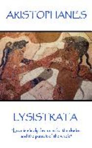 Aristophanes - Lysistrata: Love is simply the name for the desire and the pursuit of the whole