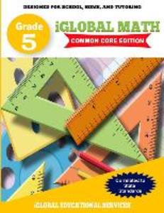 iGlobal Math Grade 5 Common Core Edition: Power Practice for School Home and Tutoring