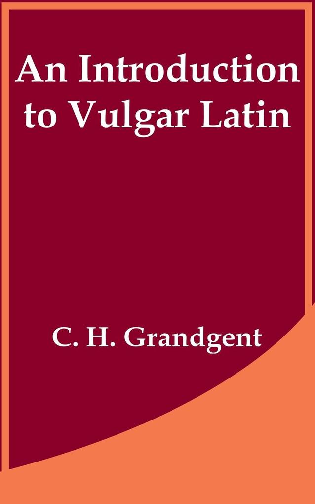 Introduction to Vulgar Latin An