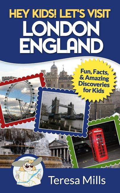 Hey Kids! Let‘s Visit London England