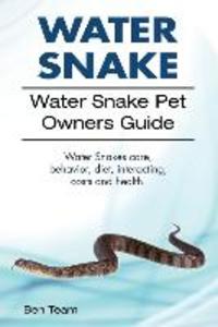 Water Snake. Water Snake Pet Owners Guide. Water Snakes Care Behavior Diet Interacting Costs and Health.