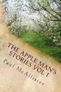 The Apple Man‘s Stories Vol I