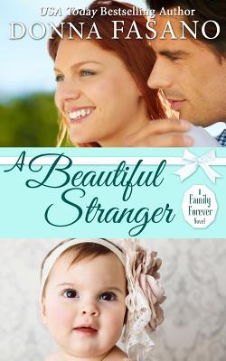 A Beautiful Stranger (A Family Forever Series Book 1)