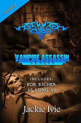Vampire Assassin League Temple: For Richer and As Long As