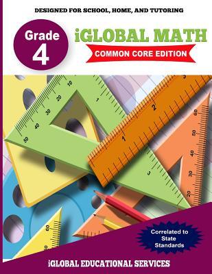 iGlobal Math Grade 4 Common Core Edition: Power Practice for School Home and Tutoring