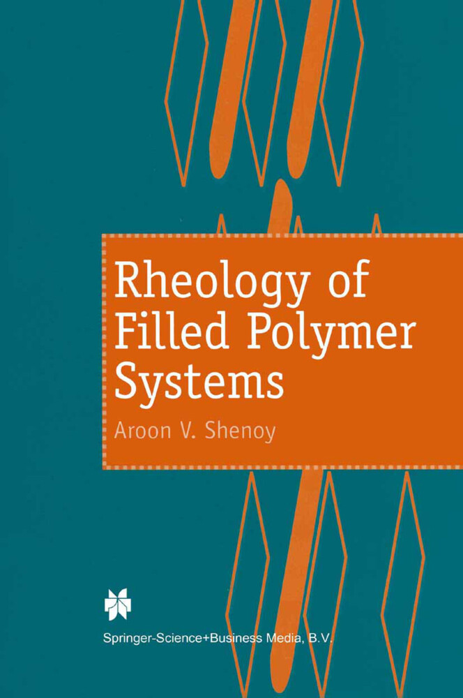 Rheology of Filled Polymer Systems - A.V. Shenoy