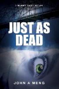 Just As Dead: A Harry Gant Novel