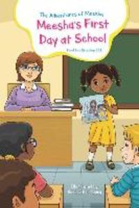 The Adventures of Meesha: Meesha‘s First Day at School