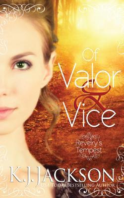 Of Valor & Vice: A Revelry‘s Tempest Novel
