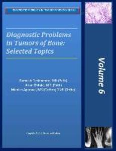 Diagnostic Problems in Bone Tumors: Selected Topics