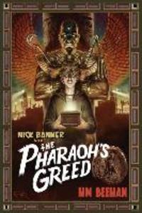 Nick Banner & the Pharaoh‘s Greed