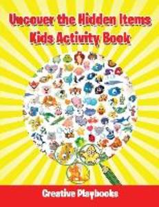 Uncover the Hidden Items Kids Activity Book
