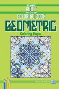 Geometric Coloring Pages: Very Important Adult Work Totally Not A Coloring Book