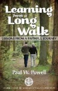 Learning from a Long Walk: Lessons from a Faithful Journey