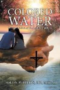 Colored Water: Marriage Involuntary Divorce the Law and God