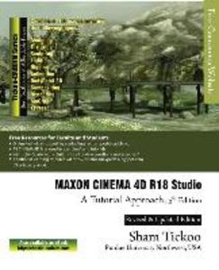 MAXON CINEMA 4D R18 Studio: A Tutorial Approach