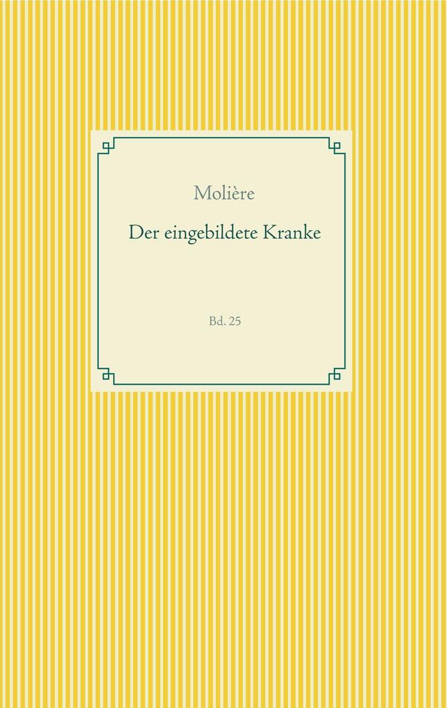 Der eingebildete Kranke