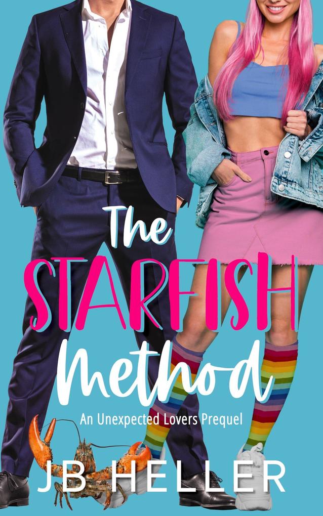 The Starfish Method (Unexpected Lovers #1)