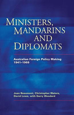 Ministers Mandarins and Diplomats