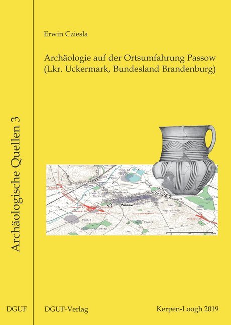 Archäologie auf der Ortsumfahrung Passow (Lkr. Uckermark Bundesland Brandenburg)