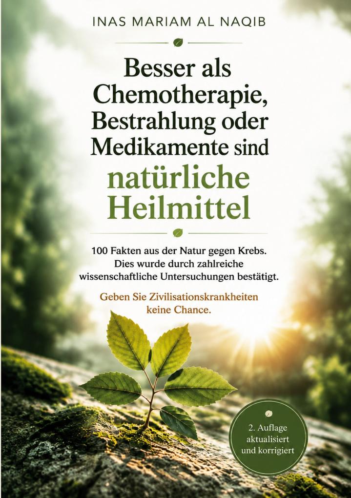 Besser als Chemotherapie Bestrahlung oder Medikamente sind natürliche Heilmittel