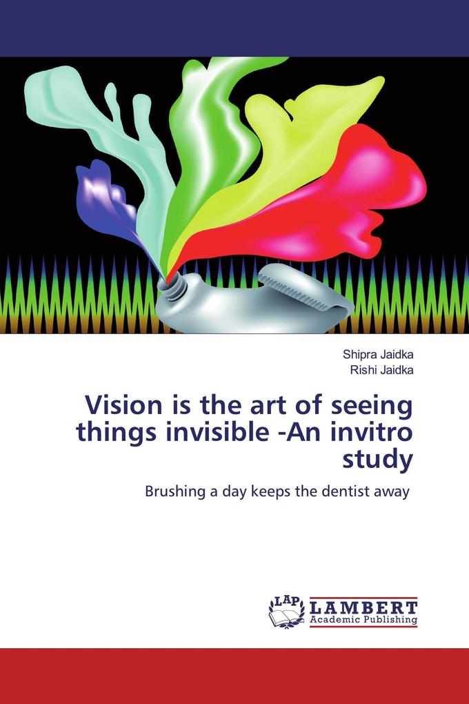 Vision is the art of seeing things invisible -An invitro study