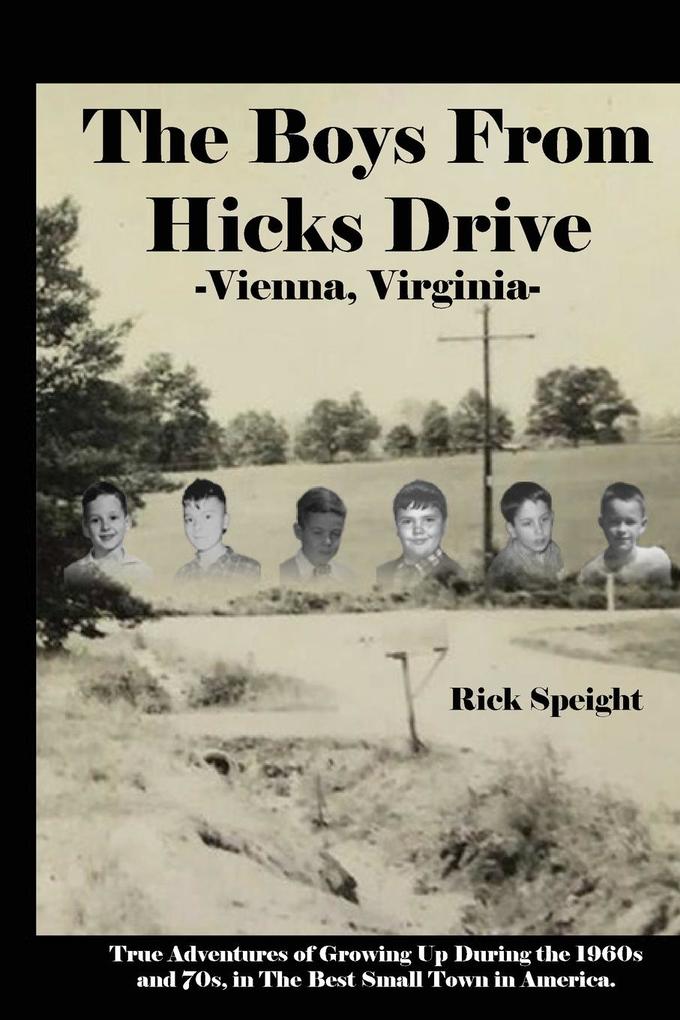 The Boys From Hicks Drive Vienna Virginia