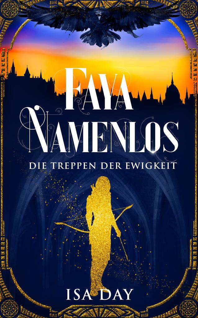 Faya Namenlos - Die Treppen der Ewigkeit - Band 1 (Novelle)