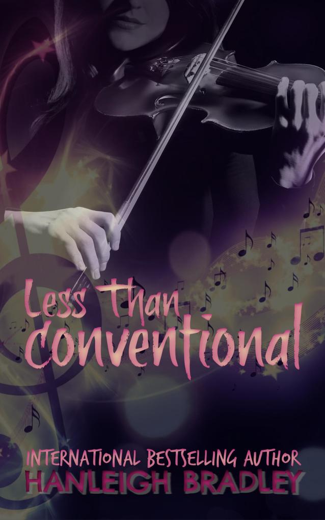 Less Than Conventional (Lust & Lyrics #3)