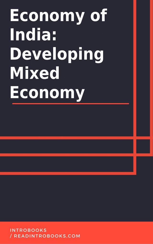 Economy of India: A Developing Mixed Economy