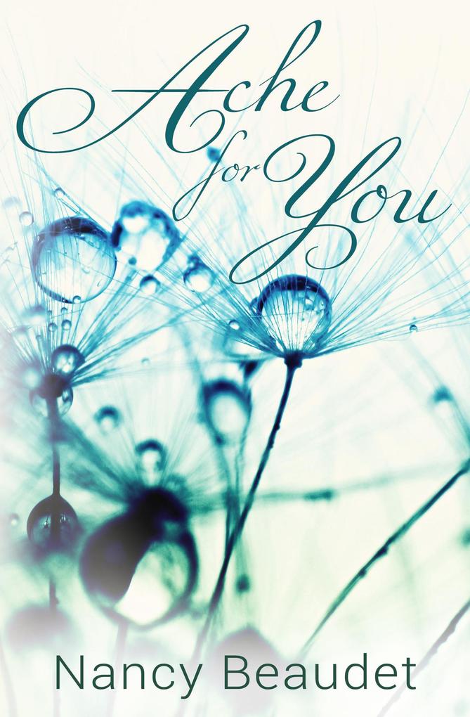 Ache For You (Trapped in Three Hill #1)
