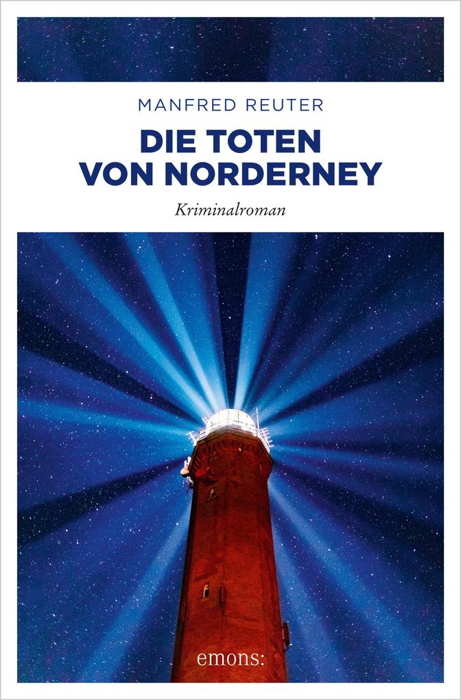 Die Toten von Norderney. Oberkommissar Gent Visser ermittelt: Band 3
