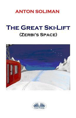 The Great Ski-Lift: Zerbi‘s space