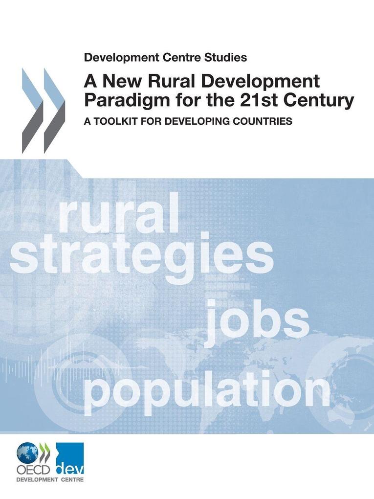 A New Rural Development Paradigm for the 21st Century