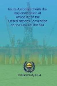 Issues associated with the implementation of Article 82 of the United Nations Convention on the Law of the Sea