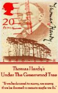Thomas Hardy‘s Under The Greenwood Tree: If we be doomed to marry we marry; if we be doomed to remain single we do.