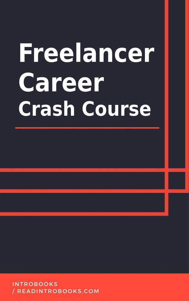 Freelancer Career Crash Course