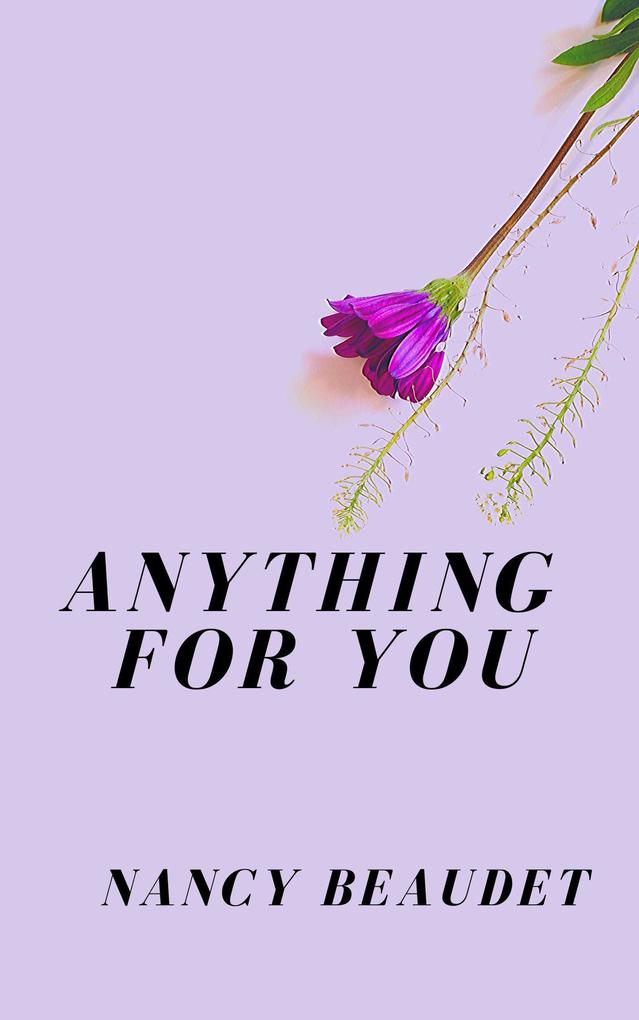 Anything For You (Trapped in Three Hill #2)