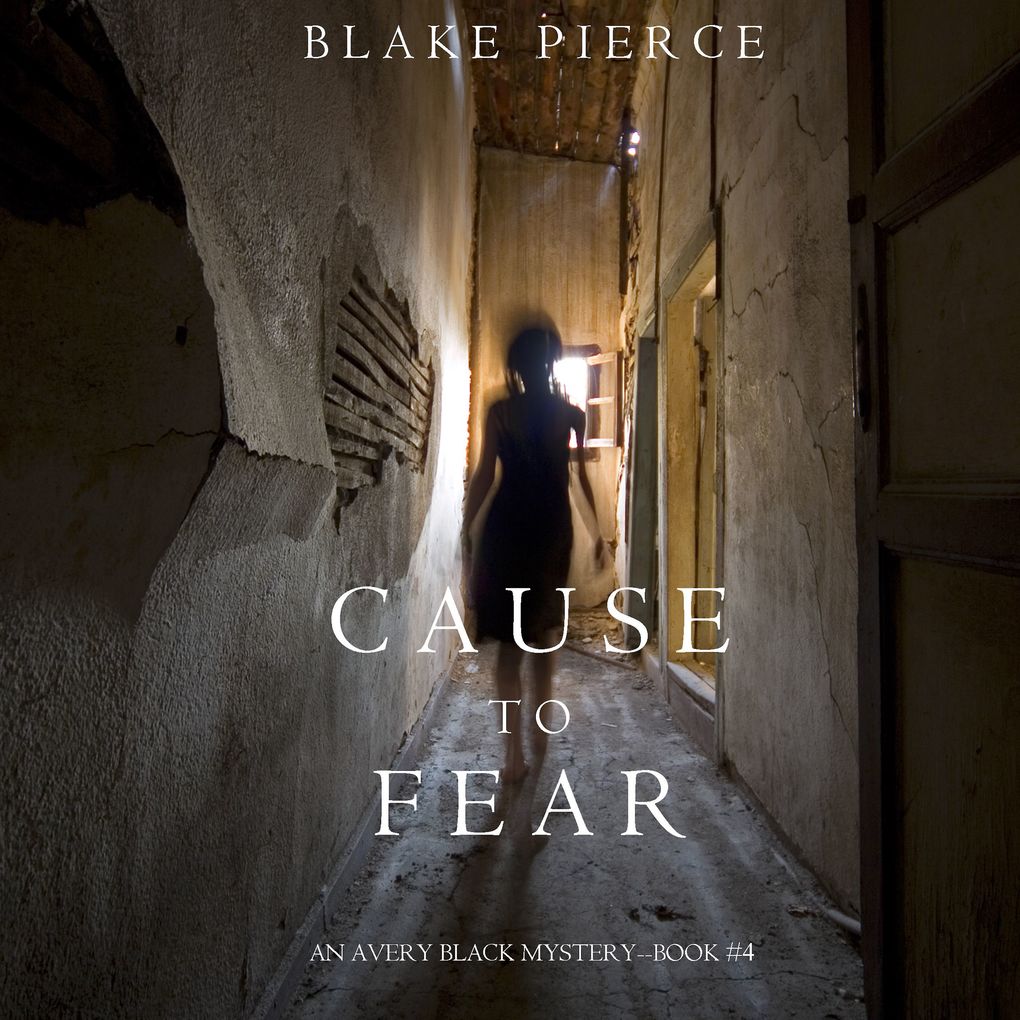 Cause to Fear (An Avery Black MysteryBook 4)