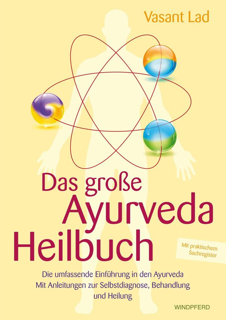 Das große Ayurveda-Heilbuch - Vasant Lad